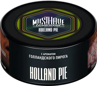 Табак Must Have 125 гр - Holland Pie (Голландский пирог)