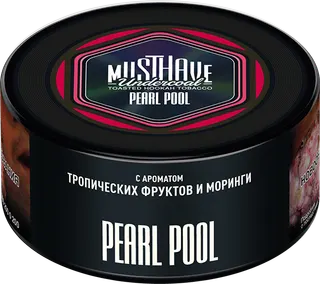 Табак Must Have 125 гр - Pearl Pool (МОРИНГА И ТРОПИЧЕСКИЕ ФРУКТЫ)
